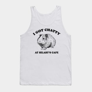 Fleabag| I Got Chatty At Hilary's Cafe| Guinea Pig Cafe Tank Top